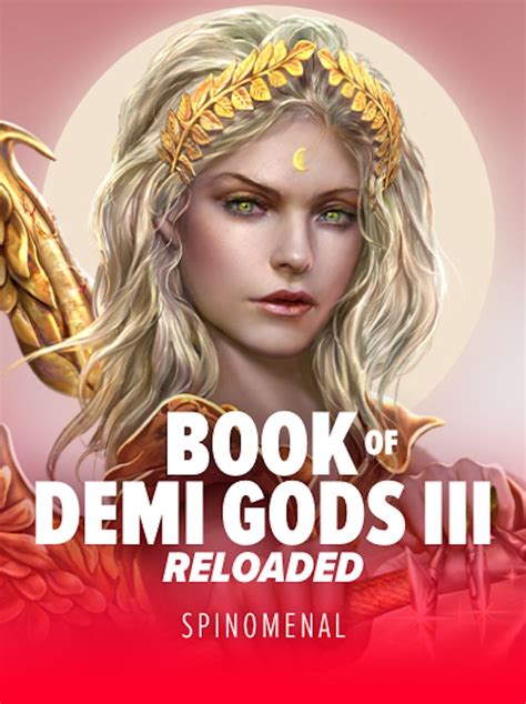 Book Of Demi Gods 3 Reloaded Blaze