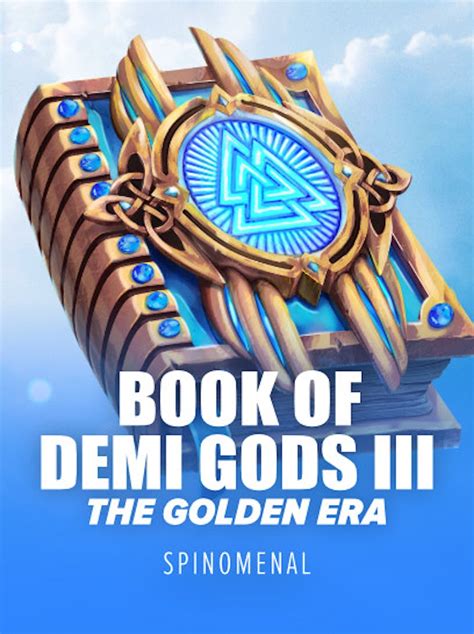 Book Of Demi Gods Iii The Golden Era Betsson