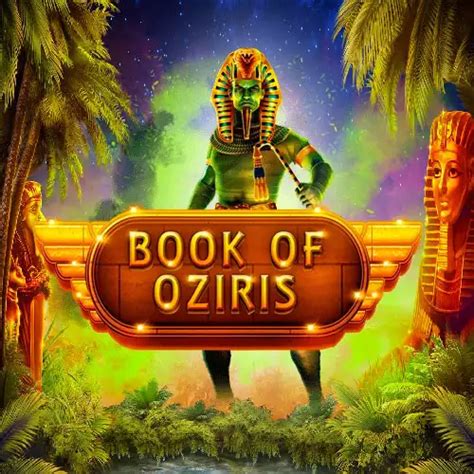 Book Of Oziris Slot - Play Online