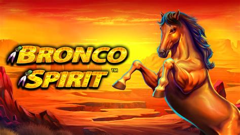 Bronco Spirit Betano