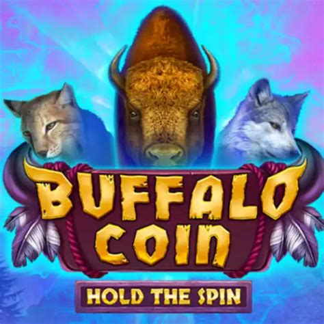 Buffalo Coin Hold The Spin Pokerstars