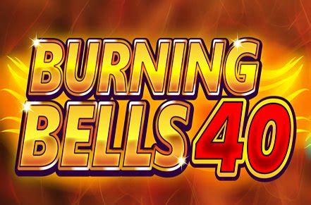 Burning Bells 40 Review 2024