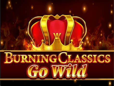 Burning Classics Go Wild Sportingbet