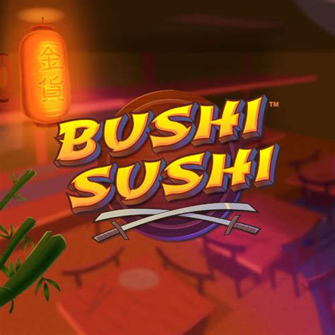 Bushi Sushi 888 Casino
