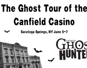 Canfield Casino Ghost Tour