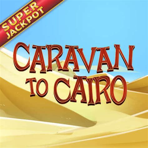 Caravan To Cairo Bodog