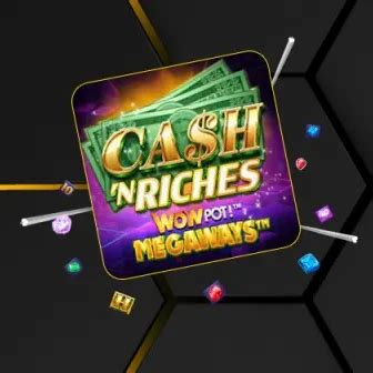 Cash N Riches Megaways Bwin