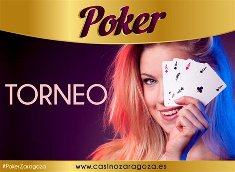 Casino De Zaragoza Torneos De Poker