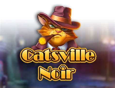 Catsville Noir Slot - Play Online