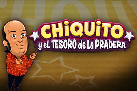 Chiquito Y El Tesoro De La Pradera Sportingbet