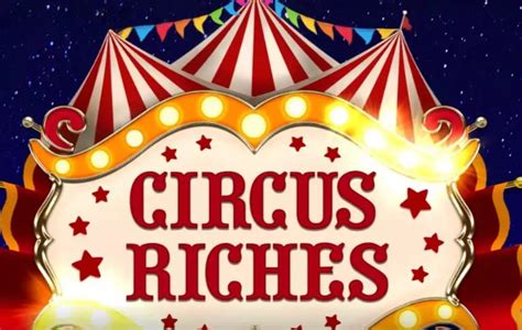 Circus Riches Brabet