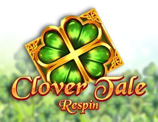 Clover Tale Respin Bwin