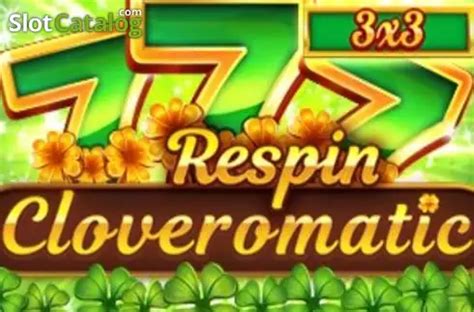 Cloveromatic Respin Slot Gratis