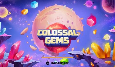 Colossal Gems Betfair