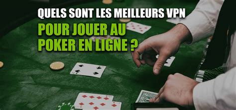 Comentario Jouer Au Poker Avec Un Vpn