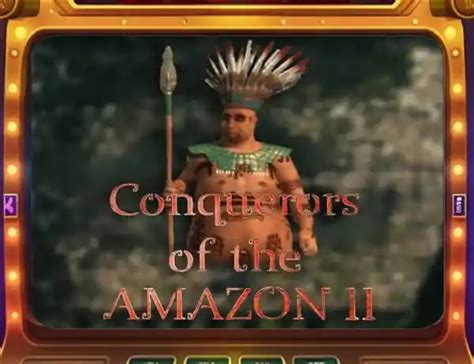 Conquerors Of The Amazon Ii Bodog