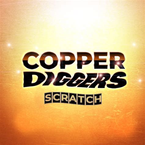 Copper Diggers Scratch Betsul