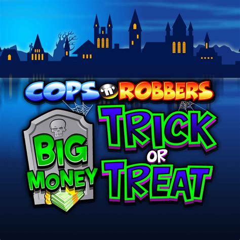 Cops N Robbers Big Money Leovegas