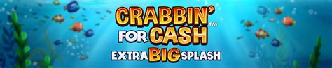 Crabbin For Cash Extra Big Splash Blaze