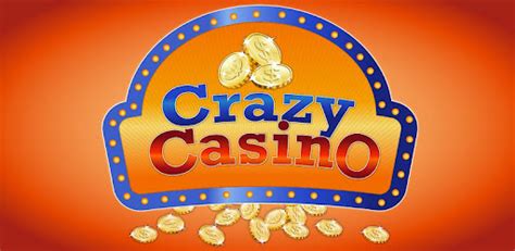 Crazy Casino App