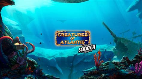 Creatures Of Atlantis Scratch Betsson