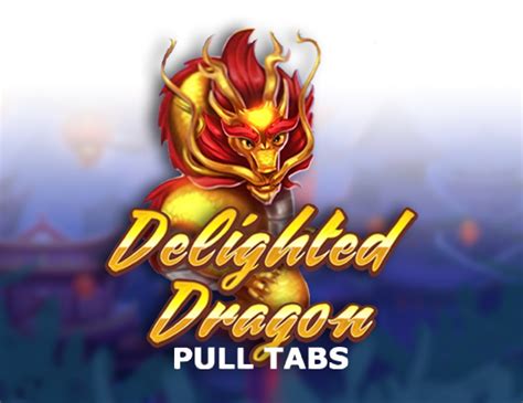 Delighted Dragon Pull Tabs Bodog