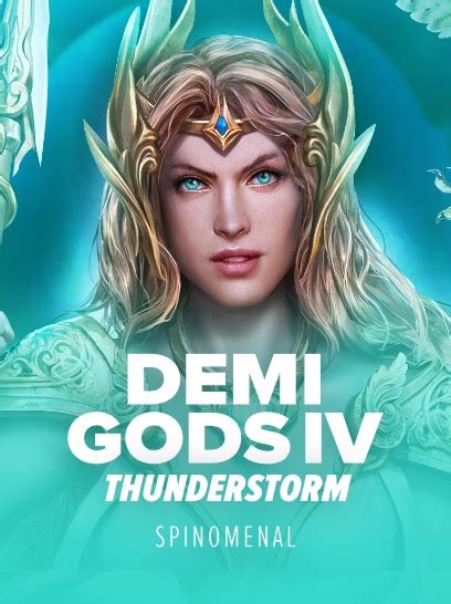 Demi Gods Iv Thunderstorm Novibet