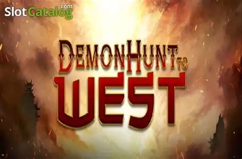 Demon Hunt To West Bet365