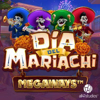 Dia Del Mariachi Megaways Betway