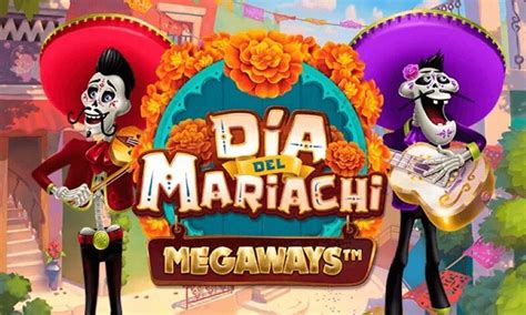 Dia Del Mariachi Megaways Review 2024
