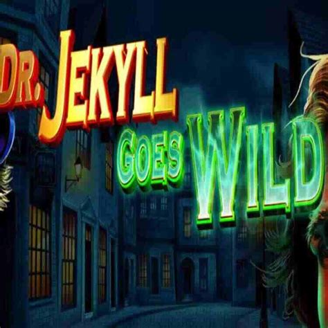 Dr Jekyll Goes Wild Slot Gratis