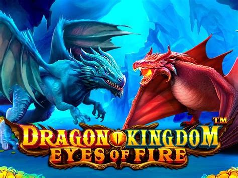 Dragon Kingdom Eyes Of Fire Bodog