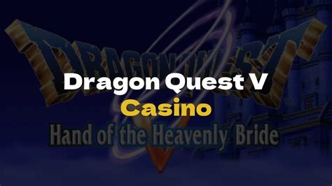 Dragon Quest 5 Premios De Casino