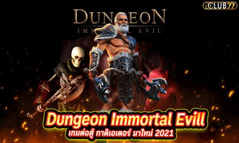 Dungeon Immortal Evil Bwin