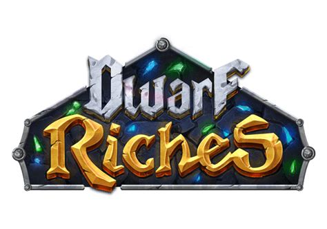 Dwarf Riches Brabet