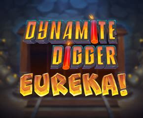 Dynamite Digger Eureka Leovegas