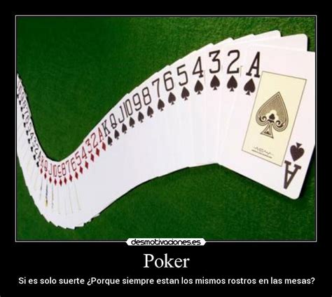 El Poker Es Solo Suerte