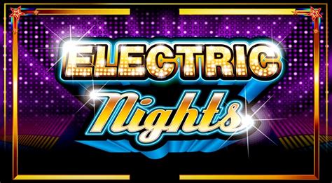 Electric Nights Slot - Play Online