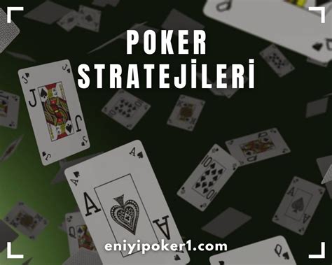 En Iyi Poker Stratejileri