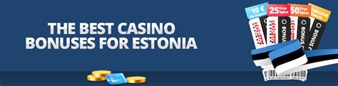 Estonian Casino Bonus De Boas Vindas