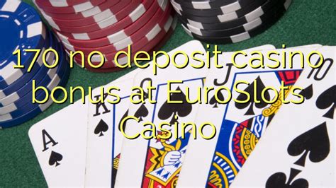 Euroslots Casino Bonus