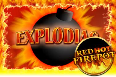 Explodiac Red Hot Firepot Betfair