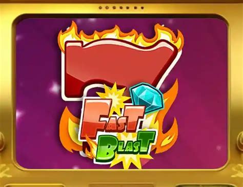 Fast Blast Slot - Play Online