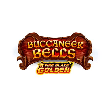 Fire Blaze Golden Buccaneer Bells Sportingbet