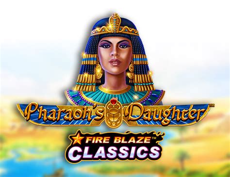 Fire Blaze Pharaoh S Daughter Novibet