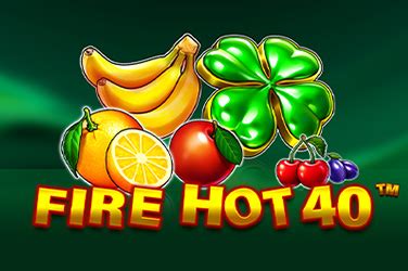 Fire Hot 40 888 Casino