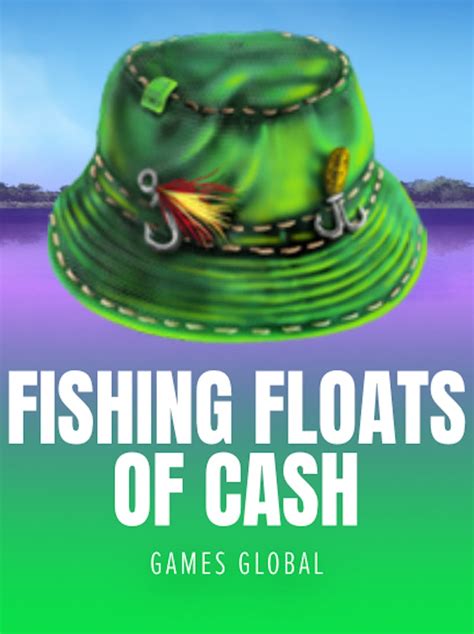 Fishing Floats Of Cash Brabet