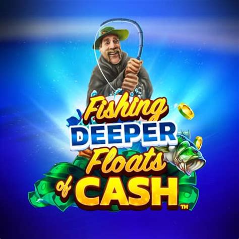 Fishing Floats Of Cash Netbet