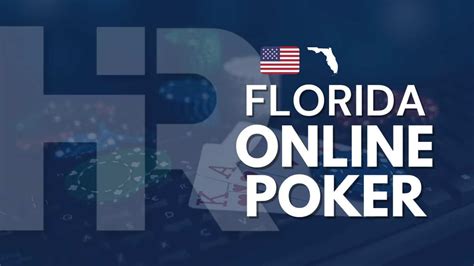 Florida Poker Online A Legislacao 2024