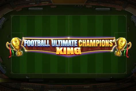 Football Ultimate Champions King Betsul